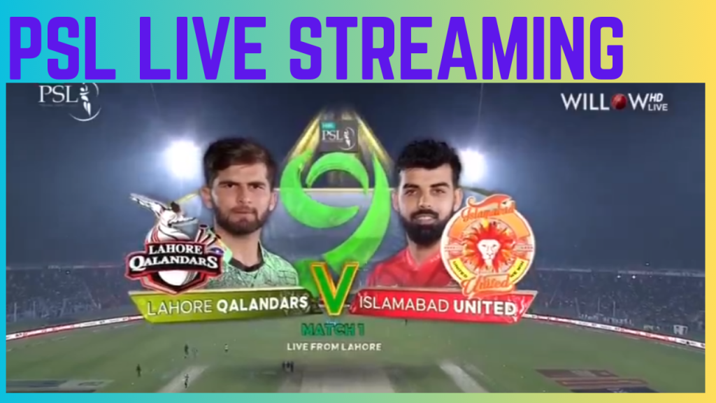 PSL Live Streaming  On Willow Cricket Live Streaming