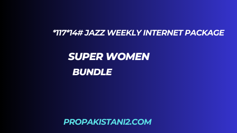 Super Women Bundle *117*14# Jazz Weekly Internet Package