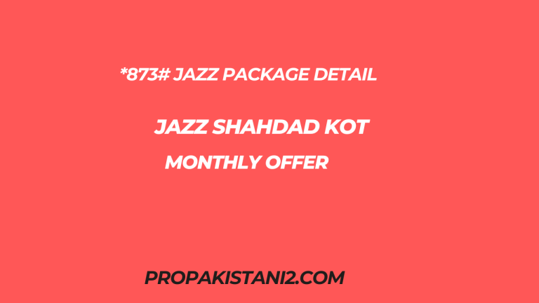 *873# Jazz Package Detail Jazz Shahdad Kot Monthly Offer