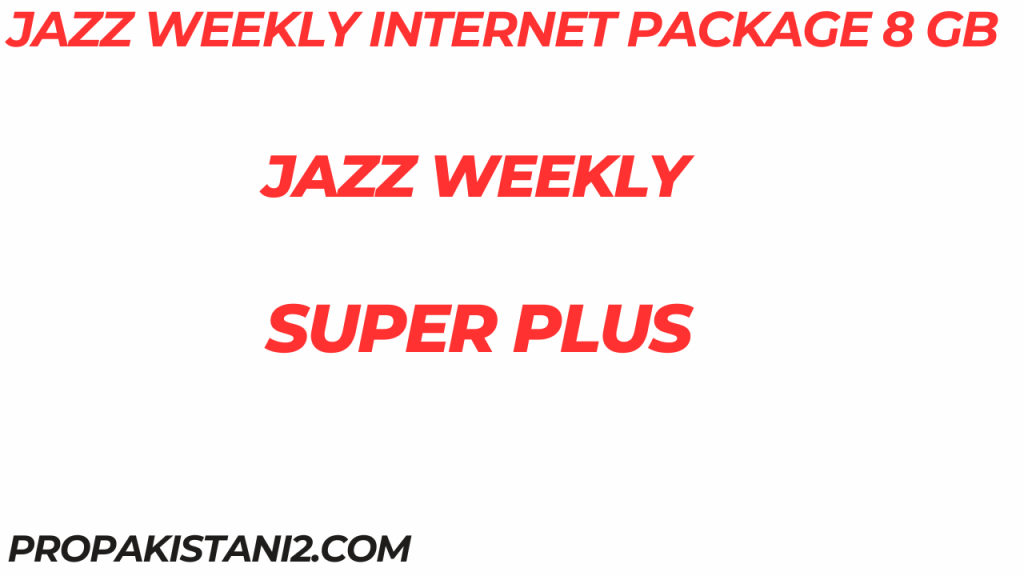 Jazz Weekly Internet Package 8 GB